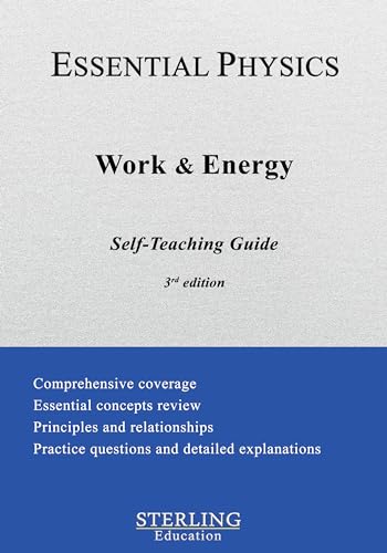 Work and Energy: Essential Physics Self-Teaching Guide (Essential Physics Self-Teaching Guides)