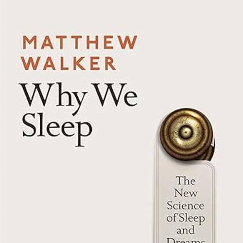 Page de couverture de #97 想要更聰明、更專注?先學會好好睡覺 Why We Sleep | 小麥讀書 💡