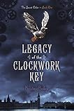 Legacy of the Clockwork Key (The Secret Order)