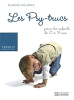 Les Psy-trucs: pour les enfants de 0 à 3 ans 2761924592 Book Cover