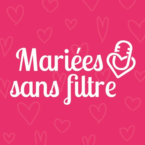 Mari&eacute;es sans filtre cover art