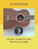 baritone horn ebay  24 Horn Duets for solo Baritone ukulele