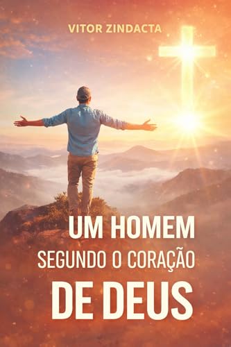 Um homem segundo o coração de Deus