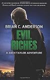 Evil Riches: A Zach Taylor Adventure