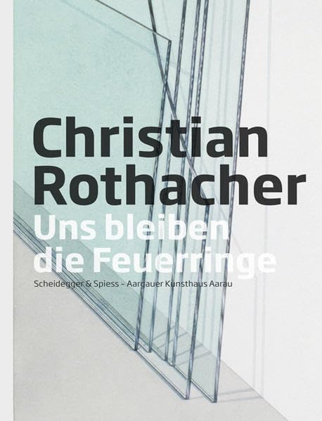 Christian Rothacher allemand monographie artiste art contemporain suisse
