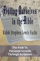 Finding Ourselves in the Bible: The Path To Personal Growth Through Scripture 1956381023 Book Cover