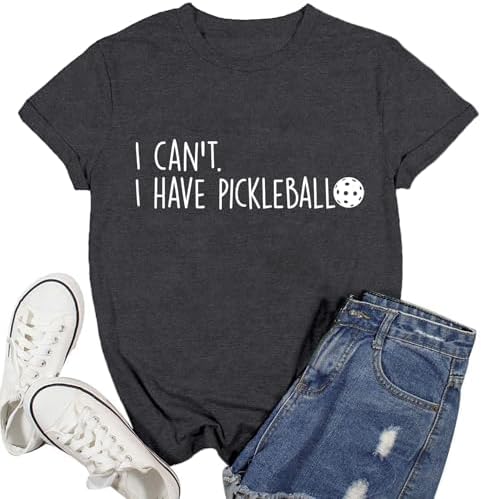 Womens Pickleball Shirt I Can't I Have Pickleball T-Shirts Sports...