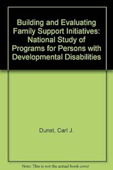 Paperback Building and Evaluating Family Support Initiatives: A National Study of Programs for Persons With Developmental Disabilities Book
