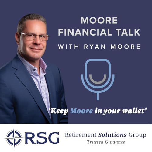 Moore Financial Talk Podcast Por Ryan Moore arte de portada