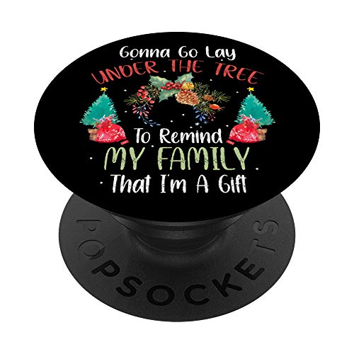 Gonna Go Lay Under The Tree To Remind My Family I'm A Gift PopSockets PopGrip: Agarre intercambiable para Teléfonos y Tabletas