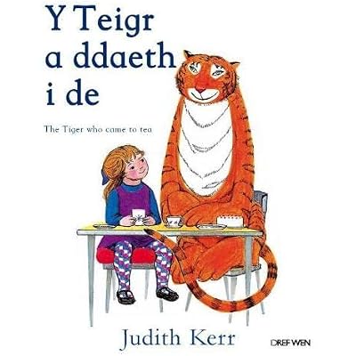 Teigr a Ddaeth i De, Y / Tiger Who Came to Tea, The
