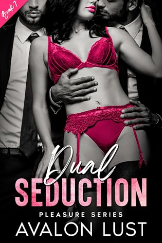 Dual Seduction: Pleasure Series Book 7