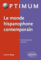 Le monde hispanophone contemporain 2340017424 Book Cover