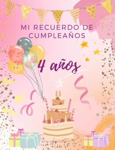 Mi recuerdo de cumpleaños 4 años: Regalo para el día más especial. Libro de firmas para fiesta de cumpleaños (Spanish Edition)