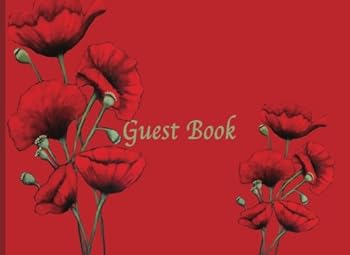 Guest Book: Guest Book. Soft Red Cover with red poppies. 110 Lined pages, 8.25x6