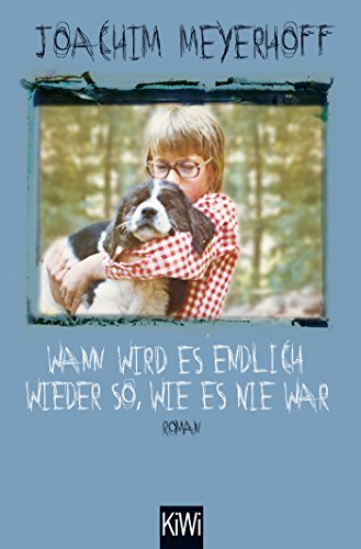 Wann wird es endlich wieder so, wie es nie war: Roman. Alle Toten fliegen hoch, Teil 2 Wann wird es endlich wieder so, wie es nie war: Roman. Alle Toten fliegen hoch, Teil 2
