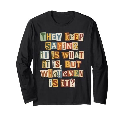 It Is What It Is But Whatever Is It ���p ����T�V���c