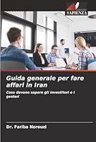 Guida generale per fare affari in Iran (Italian Edition) 6209002072 Book Cover