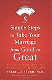 5 Simple Steps to Take Your Marriage from Good to Great