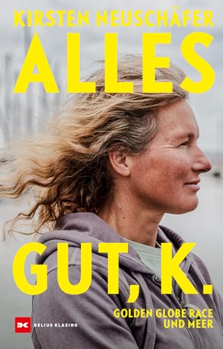 Alles gut, K.: Golden Globe Race und Meer für 29,90 EUR bei amazon.de Bild: Alles gut, K.: Golden Globe Race und Meer für 29,90 EUR bei amazon.de