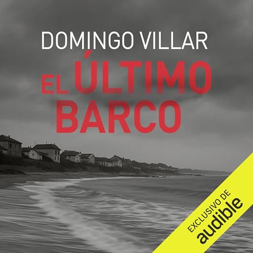 El último barco Audiolivro Por Domingo Villar capa