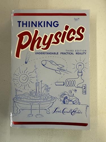 Thinking Physics: Understandable Practical Reality