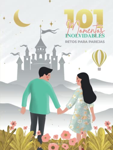 101 Momentos inolvidables. Retos para parejas: Misiones para enamorados | Regalos para tu novia o novio | Juego adultos | Hombre o mujer | ... | él o ella | Original | Sorpresa romántica