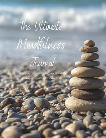 The Ultimate Mindfulness Journal: A self help wellness tool with Prompts