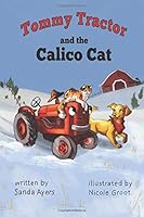 Tommy Tractor and the Calico Cat 1793882827 Book Cover