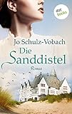 vobachs kochbuch  Die Sanddistel: Roman