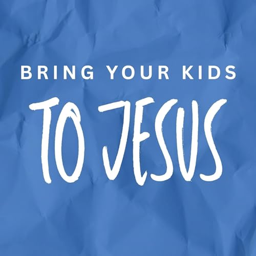 Bring Your Kids To Jesus | Youth Pastor Joe