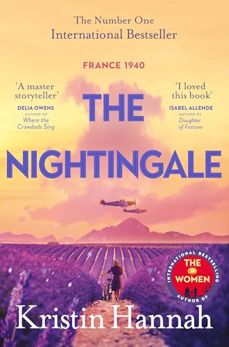 The Nightingale : The Multimillion Copy Bestseller from the author of The Women