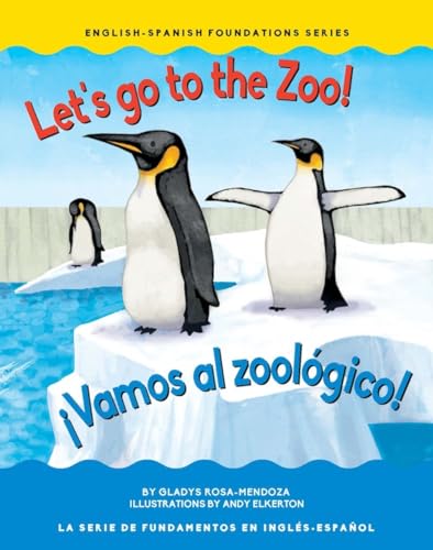Let's go to the zoo! / ¡Vamos al zoológico! (Chosen Spot Foundations) (English and Spanish Edition)