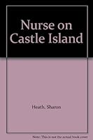 Nurse on Castle Island B00418UP2K Book Cover