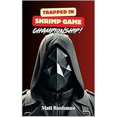 Trapped in Shrimp Game Championship Audiolibro Por Matt Bushman, Liam Bushman arte de portada