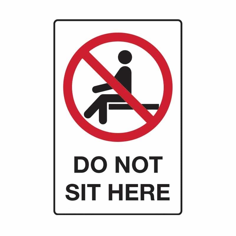 Amazon.com : Prohibition Sign - Do Not Sit Here Metal Sign