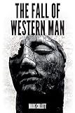 The Fall of Western Man