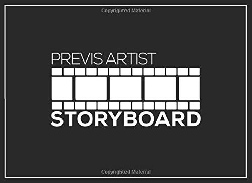 Previs Artist Storyboard: Notebook & Journal Storyboard Template for Video Editors Directors Storytelling Filmmakers Advertisers Animators (Black 8.25x6 Sketchbook 120 Pages)