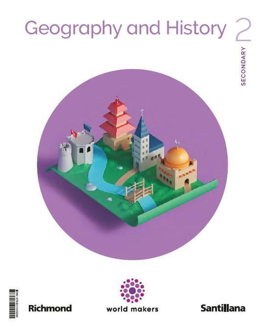 GEOGRAPHY & HISTORY 2 ESO WORLD MAKERS (CONSTRUYENDO MUNDOS)