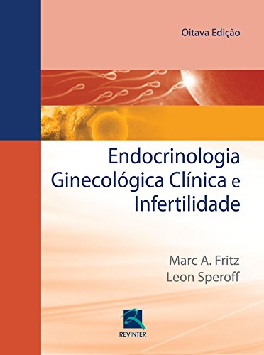 Endocrinologia Ginecologia Clínica e Infertilidade