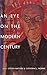 An Eye on the Modern Century: Selected Letters of Henry McBride (Henry McBride Series in Modernism and Modernity) - McBride, Henry