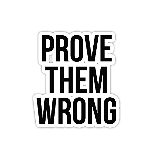 Prove Them Wrong Inspirational Laptop Stickers - 2 Pack - Laptop Stickers - 2.5