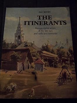 Paperback The Itinerants: Society for Circulating Art Exhibitions (1870-1923) Book