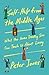 Self-Help from the Middle Ages: What the Seven Deadly Sins Can Teach Us About Living