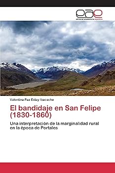 Paperback El bandidaje en San Felipe (1830-1860) [Spanish] Book