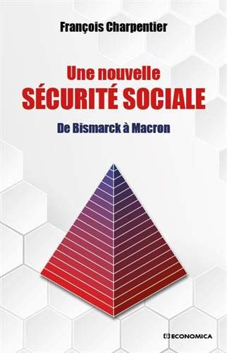 Télécharger Une nouvelle sécurité sociale : De Bismarck à Macron PDF Ebook En Ligne