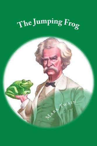 The Jumping Frog: Classic Literature 1546604251 Book Cover