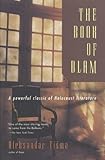 The Book of Blam by Aleksandar Tisma (2000-03-20) - Aleksandar Tisma;Michael Henry Heim