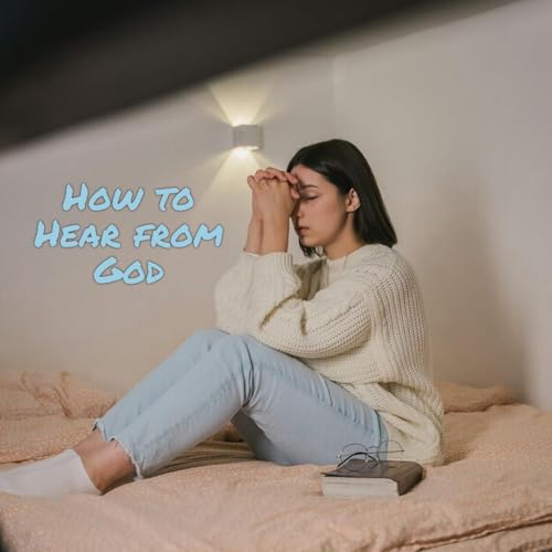 How to Hear from God