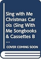Sing with Me Christmas Carols 0394890604 Book Cover